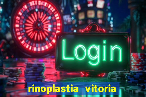 rinoplastia vitoria da conquista